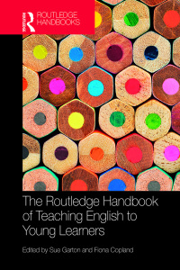 Cover image: The Routledge Handbook of Teaching English to Young Learners 1st edition 9781138643772