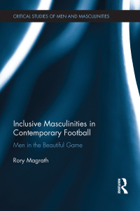 Imagen de portada: Inclusive Masculinities in Contemporary Football 1st edition 9781138595002