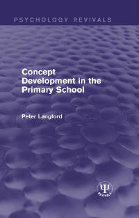 Omslagafbeelding: Concept Development in the Primary School 1st edition 9781138653276