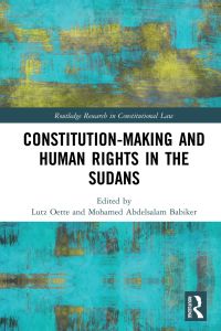 Cover image: Constitution-making and Human Rights in the Sudans 1st edition 9780367663407