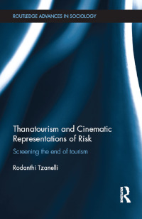 Cover image: Thanatourism and Cinematic Representations of Risk 1st edition 9781138652644