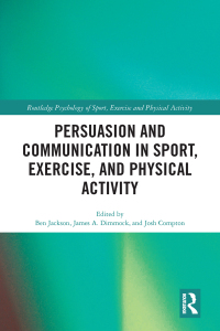 Imagen de portada: Persuasion and Communication in Sport, Exercise, and Physical Activity 1st edition 9781138652309