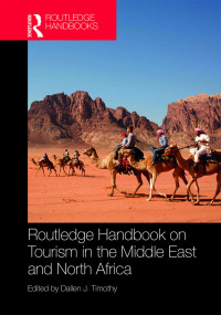 Cover image: Routledge Handbook on Tourism in the Middle East and North Africa 1st edition 9780367659707