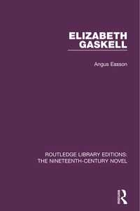 صورة الغلاف: Elizabeth Gaskell 1st edition 9781138651814