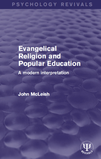Imagen de portada: Evangelical Religion and Popular Education 1st edition 9781138651890