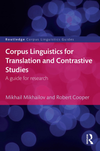 Cover image: Corpus Linguistics for Translation and Contrastive Studies 1st edition 9781138944039