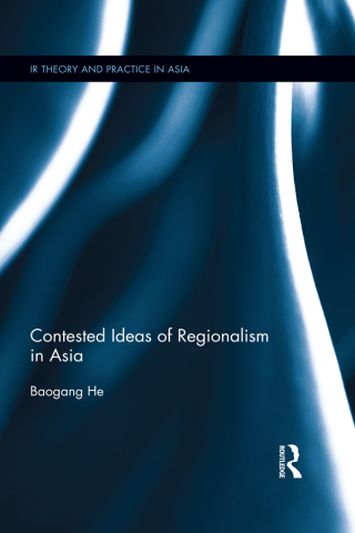 Cover image: Contested Ideas of Regionalism in Asia 1st edition 9781138651678