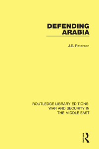 表紙画像: Defending Arabia 1st edition 9781138652965