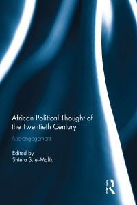صورة الغلاف: African Political Thought of the Twentieth Century 1st edition 9781138309401
