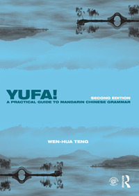 Imagen de portada: Yufa! A Practical Guide to Mandarin Chinese Grammar 2nd edition 9781138651142