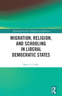 Imagen de portada: Migration, Religion, and Schooling in Liberal Democratic States 1st edition 9781138651098