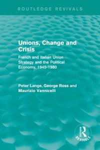 Cover image: Unions, Change and Crisis 1st edition 9781138650947