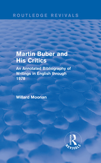 Cover image: Martin Buber and His Critics (Routledge Revivals) 1st edition 9781138650336