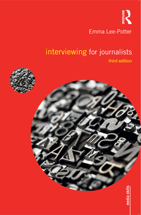 Imagen de portada: Interviewing for Journalists 3rd edition 9781138650237
