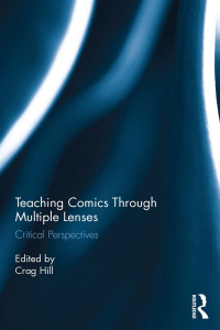 Cover image: Teaching Comics Through Multiple Lenses 1st edition 9781138649903