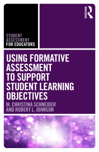 Cover image: Using Formative Assessment to Support Student Learning Objectives 1st edition 9781138649507