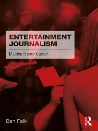 Cover image: Entertainment Journalism 1st edition 9781138649385