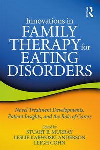 Titelbild: Innovations in Family Therapy for Eating Disorders 1st edition 9781138648999
