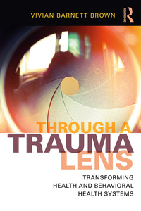 صورة الغلاف: Through a Trauma Lens 1st edition 9781138648937