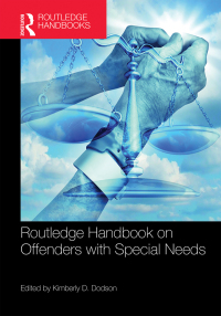 表紙画像: Routledge Handbook on Offenders with Special Needs 1st edition 9781138648180