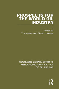 表紙画像: Prospects for the World Oil Industry 1st edition 9781138648050