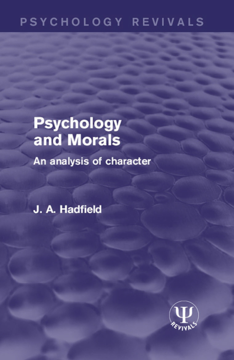 Psychology and Morals: An Analysis of Character, 1st Edition - FULL INSTANT DOWNLOAD | PDF DOCX EPUB