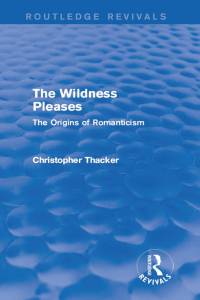 Omslagafbeelding: The Wildness Pleases (Routledge Revivals) 1st edition 9781138647954