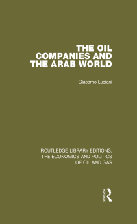 Cover image: The Oil Companies and the Arab World 1st edition 9781138647824