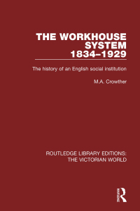 Imagen de portada: The Workhouse System 1834-1929 1st edition 9781138647466