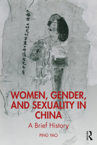 Cover image: Women, Gender, and Sexuality in China 1st edition 9781138189584