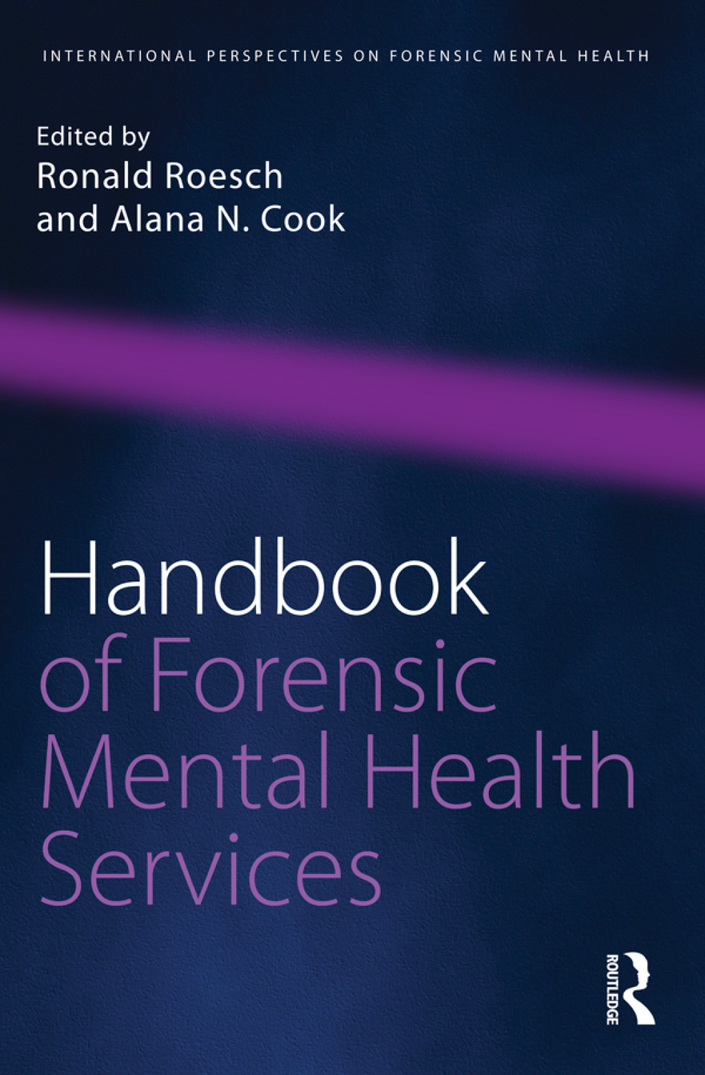 Handbook of Forensic Mental Health Services 1st Edition