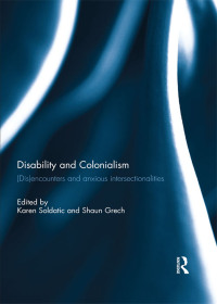 表紙画像: Disability and Colonialism 1st edition 9781138645738