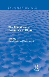 Immagine di copertina: The Transition to Socialism in China (Routledge Revivals) 1st edition 9781138645820