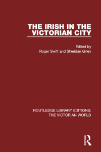 Cover image: The Irish in the Victorian City 1st edition 9781138645318
