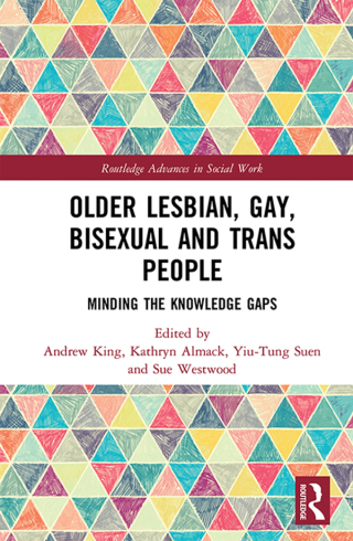 Cover image: Older Lesbian, Gay, Bisexual and Trans People 1st edition 9781138644939