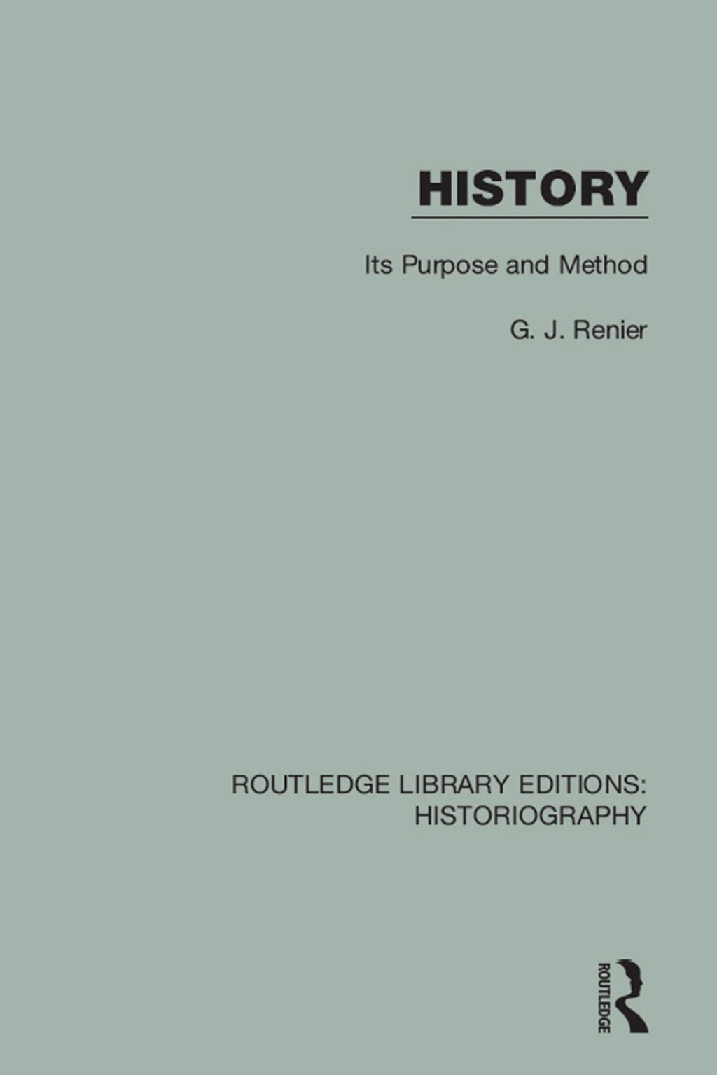 History Its Purpose and Method 1st Edition