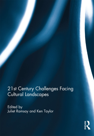 صورة الغلاف: 21st Century Challenges Facing Cultural Landscapes 1st edition 9780367220525