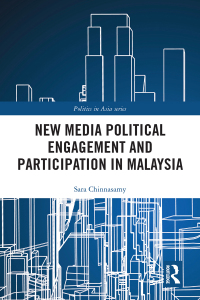 Immagine di copertina: New Media Political Engagement And Participation in Malaysia 1st edition 9781138644168