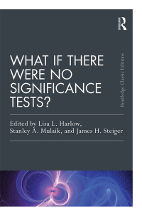 Titelbild: What If There Were No Significance Tests? 1st edition 9781138892460
