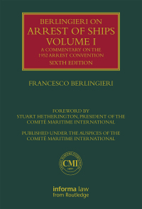 Omslagafbeelding: Berlingieri on Arrest of Ships Volume I 6th edition 9781138643277