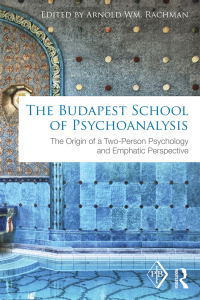 Omslagafbeelding: The Budapest School of Psychoanalysis 1st edition 9781138195219