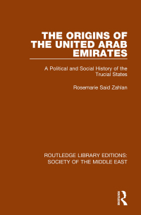 صورة الغلاف: The Origins of the United Arab Emirates 1st edition 9781138642928