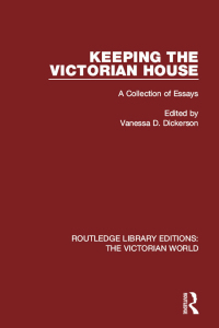 Cover image: Keeping the Victorian House 1st edition 9781138642867
