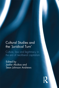 Titelbild: Cultural Studies and the 'Juridical Turn' 1st edition 9781138502604