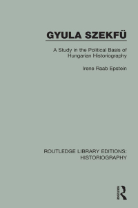 Immagine di copertina: Gyula Szekfü 1st edition 9781138642799