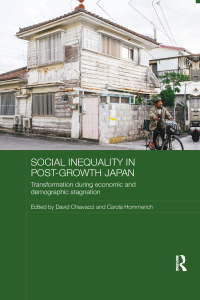 表紙画像: Social Inequality in Post-Growth Japan 1st edition 9780815356295