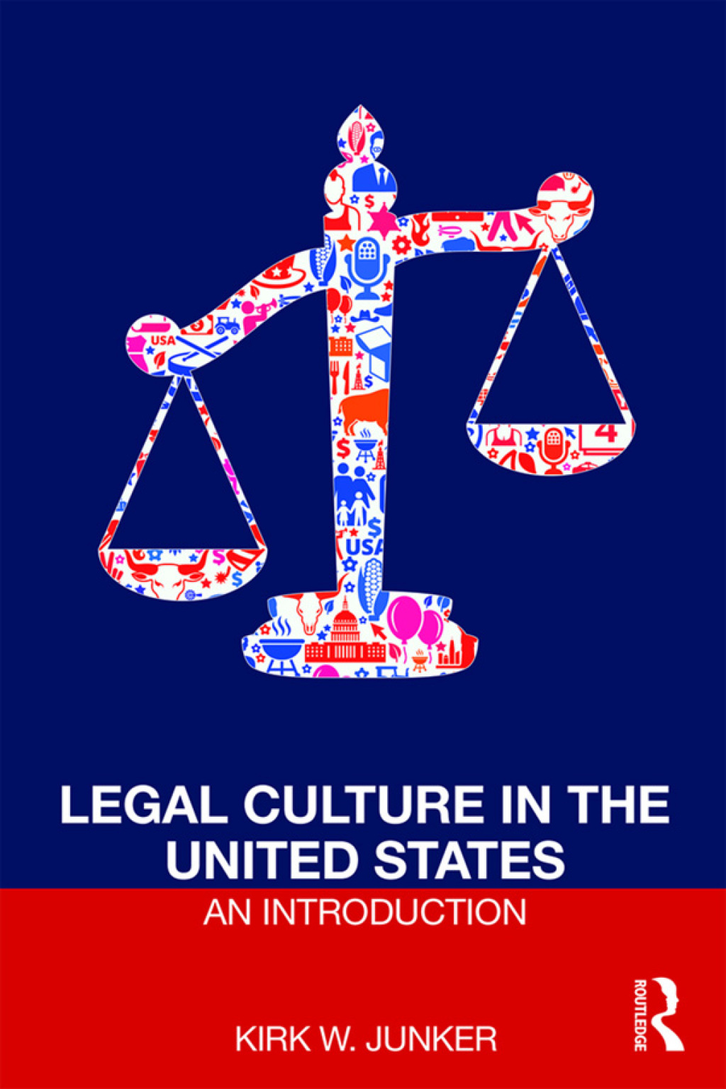 Legal Culture in the United States: An Introduction 1st Edition