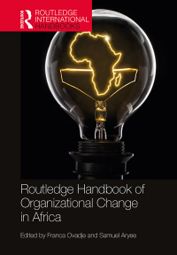 Cover image: Routledge Handbook of Organizational Change in Africa 1st edition 9780367659820
