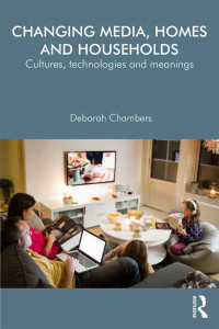 Cover image: Changing Media, Homes and Households 1st edition 9781138791602
