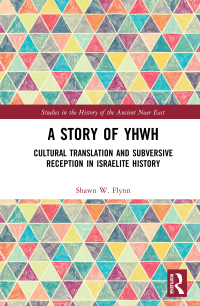 Cover image: A Story of YHWH 1st edition 9781138641471